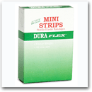 Dura Flex™Mini Strips